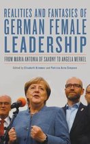 Realities and Fantasies of German Female Leaders – From Maria Antonia of Saxony to Angela Merkel