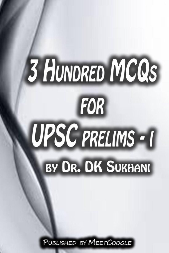 3 Hundred MCQs for UPSC Prelims: I - cover