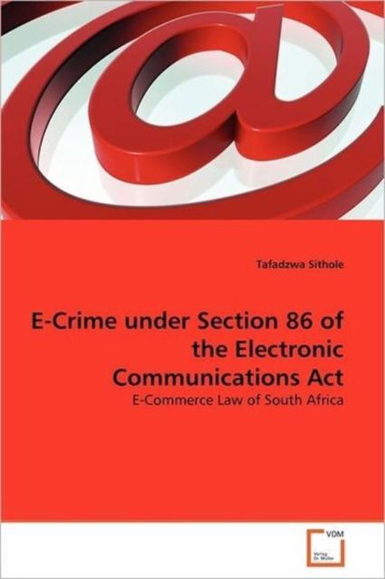 E-Crime under Section 86 of the Electronic Communications Act ...