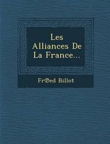 Les Alliances de La France...