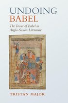 Toronto Anglo-Saxon Series - Undoing Babel