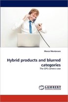 Hybrid products and blurred categories