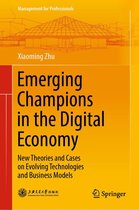 Management for Professionals - Emerging Champions in the Digital Economy