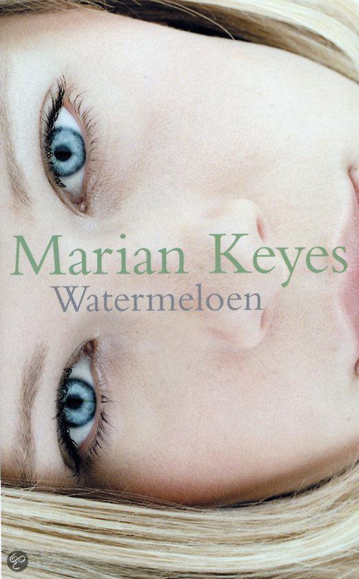 Watermeloen - Marian Keyes | Warmolth.org