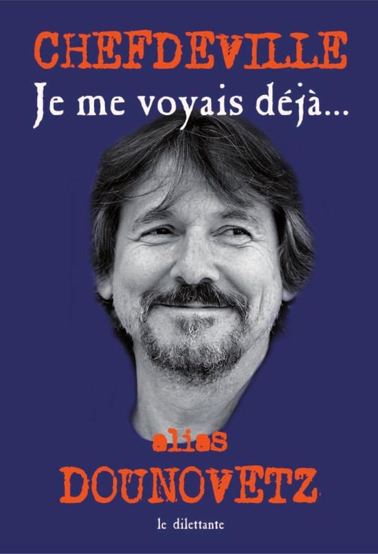 Je me voyais déjà…