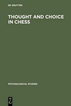 Psychological Studies4- Thought and Choice in Chess
