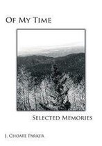 Of My Time: Selected Memories