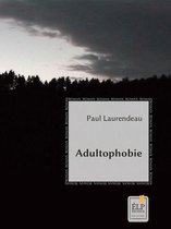 Romans - Adultophobie