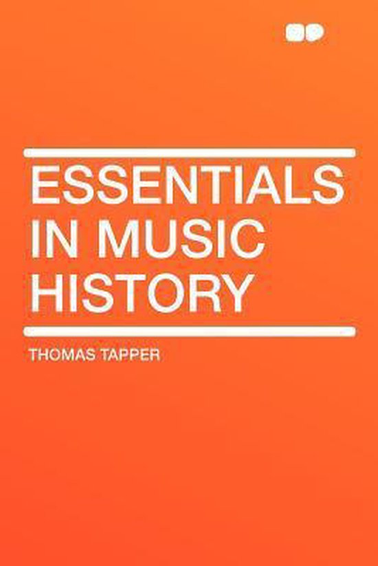 Essentials in Music History 9781407730172 Litt.D. Tapper, Thomas Boeken
