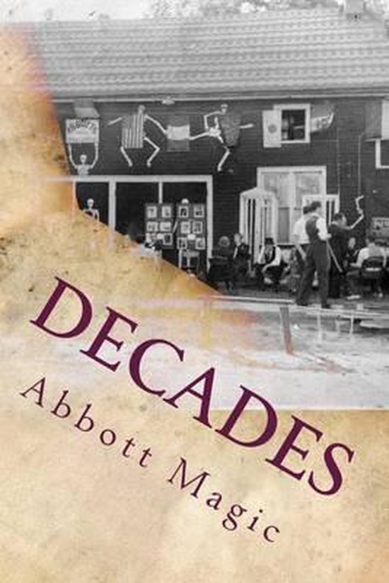 Decades, Abbott Magic | 9781499220384 | Boeken | bol.com