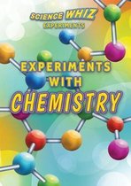 Science Whiz Experiments- Experiments with Chemistry