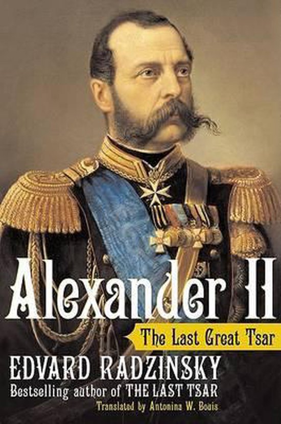 Alexander II - The Last Great Tsar - cover