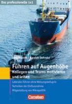 Das professionelle 1 x 1 Führen auf Augenhöhe