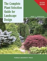 The Complete Plant Selection Guide for Landscape Design