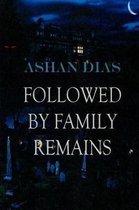 Followed by Family Remains