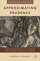 Perspectives from Social Economics - Approximating Prudence