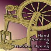 Hand Spinning and Natural Dyeing