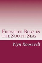 Frontier Boys in the South Seas