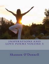 Inspirations and Love Poems Volume 3