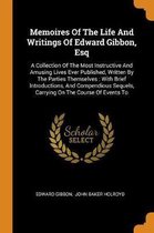 Memoires of the Life and Writings of Edward Gibbon, Esq