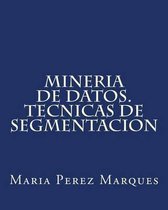 Mineria de Datos. Tecnicas de Segmentacion
