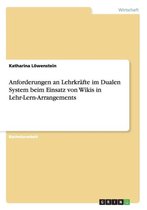 Anforderungen an Lehrkr fte Im Dualen System Beim Einsatz Von Wikis in Lehr-Lern-Arrangements