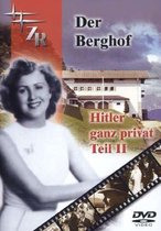 Der Berghof - Hitler ganz privat - Teil 2