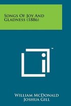 Songs of Joy and Gladness (1886)