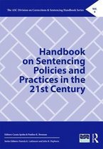 The ASC Division on Corrections & Sentencing Handbook Series- Handbook on Sentencing Policies and Practices in the 21st Century