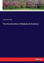 The Life and Letters of Madame de Krudener