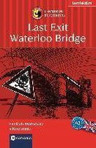 Last Exit Waterloo Bridge