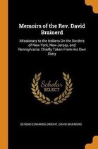 Memoirs of the Rev. David Brainerd