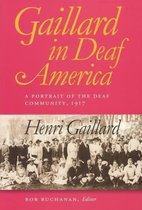 Gaillard in Deaf America – A Portrait of the Deaf Community, 1917, Henri Gaillard