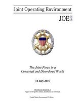 Joint Operating Environment JOE 2035 The Joint Force in a Contested and Disordered World 14 July 2016
