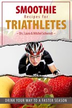 Smoothie Recipes for Triathletes: Drink Your Way to a Faster Season