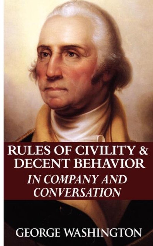 Rules of Civility & Decent Behavior in Company and Conversat ... - cover