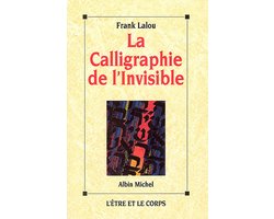 La Calligraphie de l'invisible