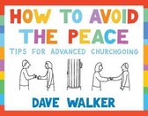 How to Avoid the Peace