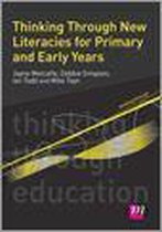 Thinking Through Education Series - Thinking Through New Literacies for Primary and Early Years
