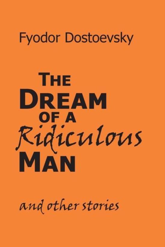 Boekomslag: De Droom van een Belachelijke Man en andere verhalen, door Fyodor Dostojevsky