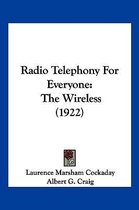 Radio Telephony for Everyone