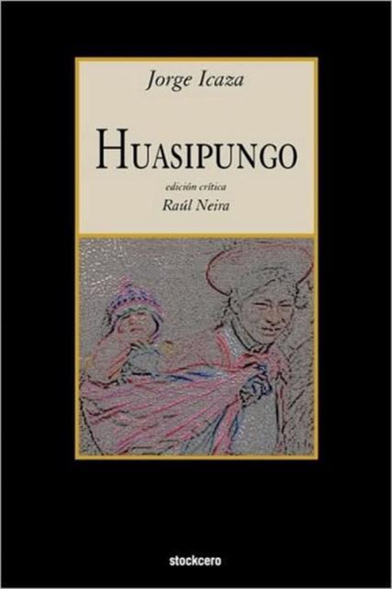 Huasipungo by Jorge Icaza