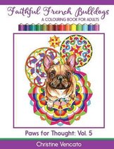 Paws for Thought- Faithful French Bulldogs