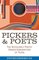 Pickers & Poets