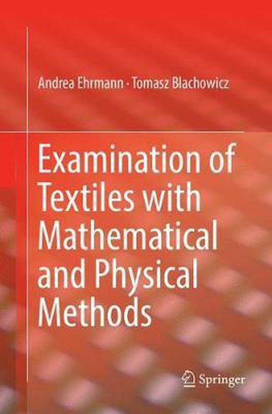 Examination of Textiles with Mathematical and Physical Metho ... - cover