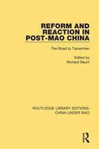 Routledge Library Editions: China Under Mao - Reform and Reaction in Post-Mao China