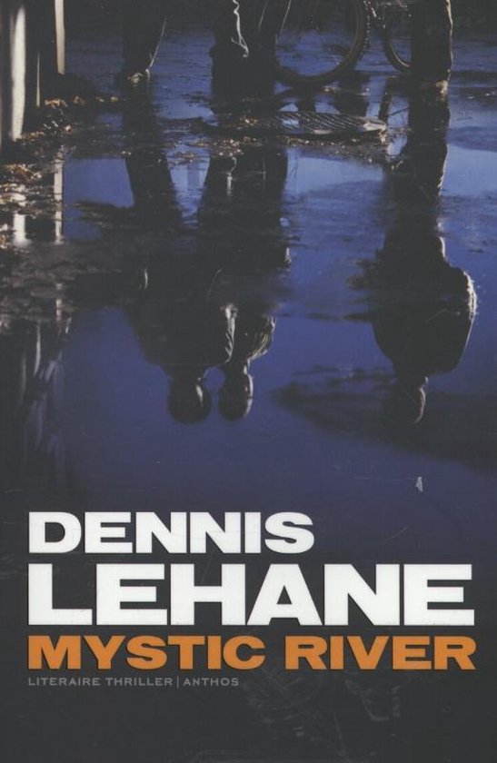 Mystic river, Dennis Lehane 9789041422248 Boeken