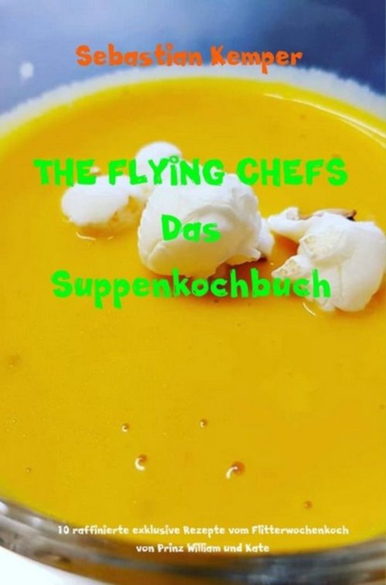 THE FLYING CHEFS Themenkochbücher 31 - THE FLYING CHEFS Das ... - cover