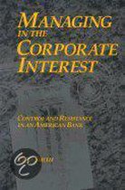 Managing in the Corporate Interest