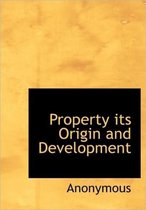 Property Its Origin and Development